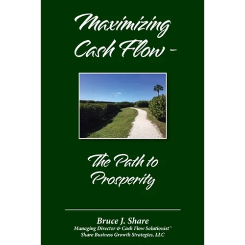 Maximizing Cash Flow - The Path to Prosperity