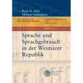 Sprache Und Sprachgebrauch in Der Weimarer Republik