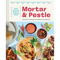 Mortar and Pestle: Classic Indonesian Recipes for the Modern Kitchen
