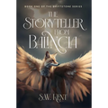 The Storyteller from Balincia: Book One of the Driftstone Series