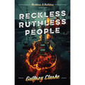 Reckless Ruthless People