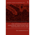 The Juridification of Individual Sanctions and the Politics of EU Law