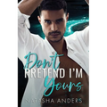 Don't Pretend I'm Yours