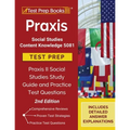 Praxis Social Studies Content Knowledge 5081 Test Prep: Praxis II Social Studies Study Guide and Practice Test Questions [2nd Edition]