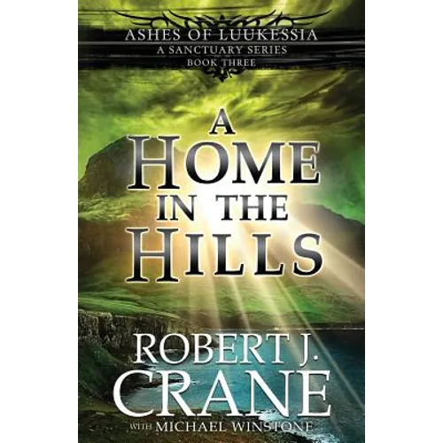 A Home in the Hills: A Sanctuary Series