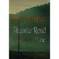 Thunder Road - Ice and Fire