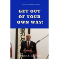 Get Out of Your Own Way