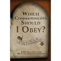Which Commandments Should I Obey?: A 365 Daily Search for His Commandments in Scripture