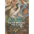 Pieter Bruegel the Elder: Fall of the Rebel Angels