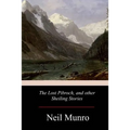 The Lost Pibroch, and other Sheiling Stories