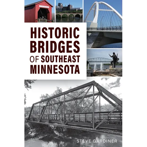 Historic Bridges of Southeast Minnesota
