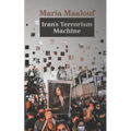 Iran's Terrorism Machine