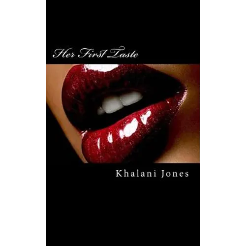 Her First Taste: Volume One