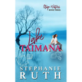 Lake Taimana: A New Zealand second chance romance.