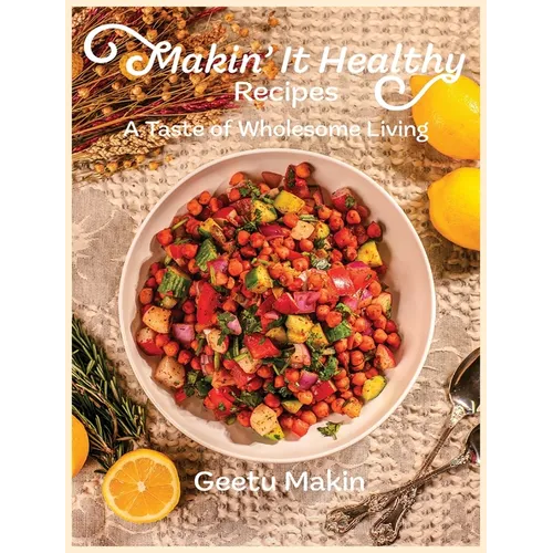 Makin' It Healthy Recipes