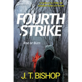 Fourth Strike: A Novel of Suspense
