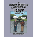 The Amazing Scientific Adventures of Harvy, a Brilliant Cane