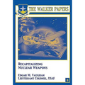Recapitalizing Nuclear Weapons