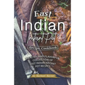East Indian Instant Pot Recipe Cookbook: Healthy and Flavorful Collection of East Indian Instant Pot Recipes