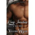 King Incubus: A New Reign