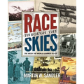 Race Through the Skies: The Week the World Learned to Fly
