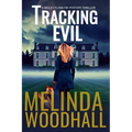 Tracking Evil: A Bailey Flynn FBI Mystery Thriller Book Seven