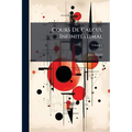 Cours De Calcul Infinitéstimal; Volume 4