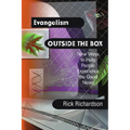 Evangelism Outside the Box: New Ways to Help People Experience the Good News