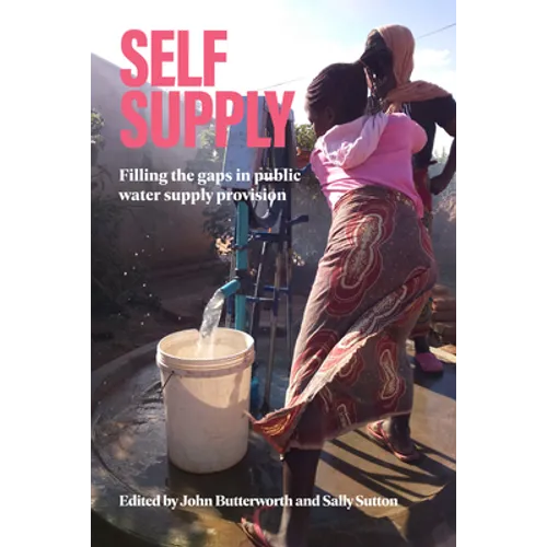 Self-Supply: Filling the Gaps in Public Water Supply Provision