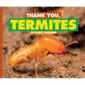 Thank You, Termites