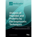 Analysis of Peptides and Proteins by Electrophoretic Techniques