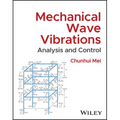 Mechanical Wave Vibrations: Analysis and Control