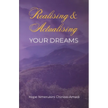 Realising and Actualising Your Dreams