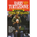 Tilting the Balance (Worldwar, Book Two)