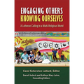 Engaging Others, Knowing Ourselves: A Lutheran Calling in a Multi-Religious World