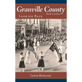 Granville County, North Carolina: Looking Back
