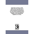 Exploration and Survey of the Valley of the Great Salt Lake of Utah, including A Reconnoissance of A New Route Through the Rocky Mountains. by Howard
