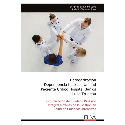 Categorización Dependencia Kinésica Unidad Paciente Crítico Hospital Barros Luco Trudeau