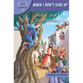 God Cares When I Don't Give Up: Jesus and Zacchaeus