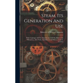 Steam, Its Generation And Use: With Catalogue Of The Manufactures Of The Babcock & Wilcox Co., New York, And Babcock & Wilcox, Limited, London