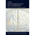 The Neurobiology of Learning: Perspectives From Second Language Acquisition