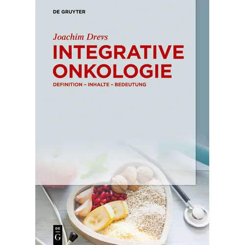 Integrative Onkologie: Definition - Inhalte - Bedeutung