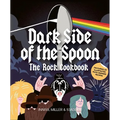 Dark Side of the Spoon: The Rock Cookbook
