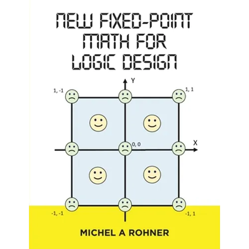 New Fixed-Point Math for Logic Design