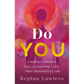 Do You: A Journey of Success, Loss, and Learning to Live a More Meaningfull Life