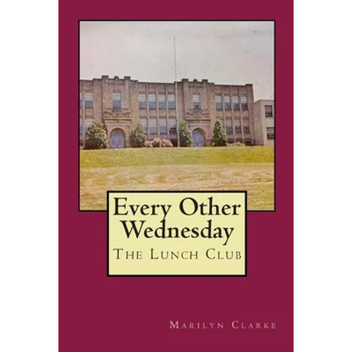 Every Other Wednesday: The Lunch Club