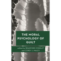 The Moral Psychology of Guilt