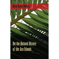 On the Natural History of the Aru Islands
