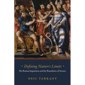 Defining Nature's Limits: The Roman Inquisition and the Boundaries of Science