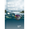 Waste Water Treatment Using Nanomaterials